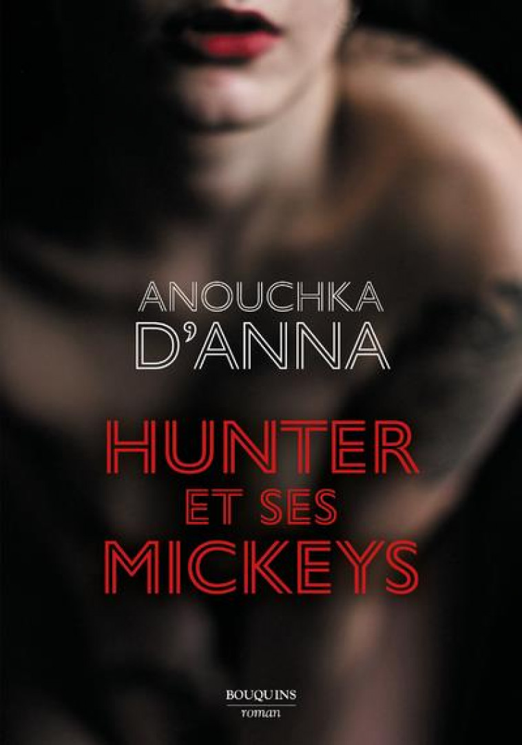 HUNTER ET SES MICKEYS - D'ANNA ANOUCHKA - BOUQUINS