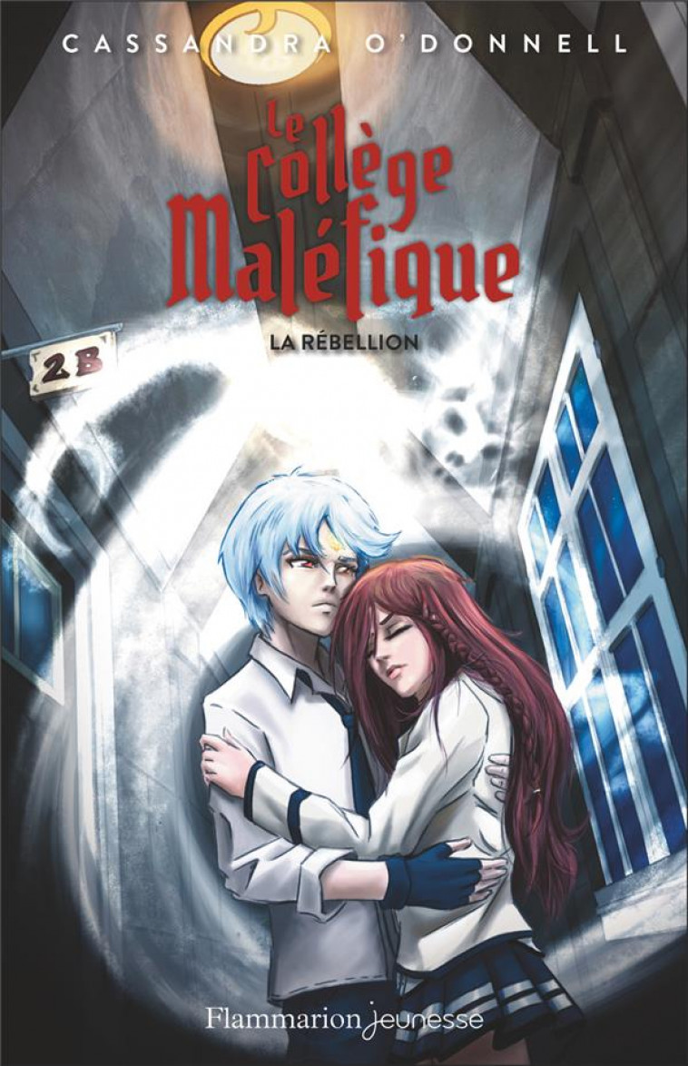 LE COLLEGE MALEFIQUE - VOL04 - LA REBELLION - O'DONNELL/XAVIER - FLAMMARION