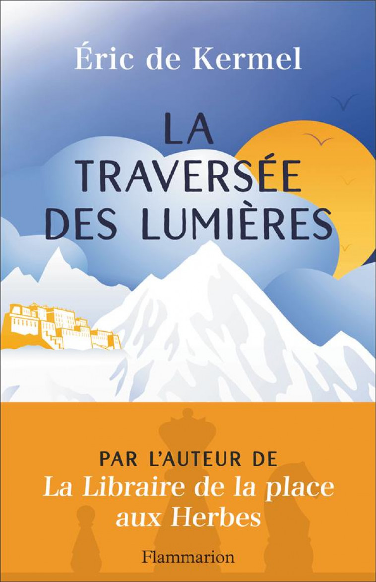 LA TRAVERSEE DES LUMIERES - KERMEL ERIC DE - FLAMMARION