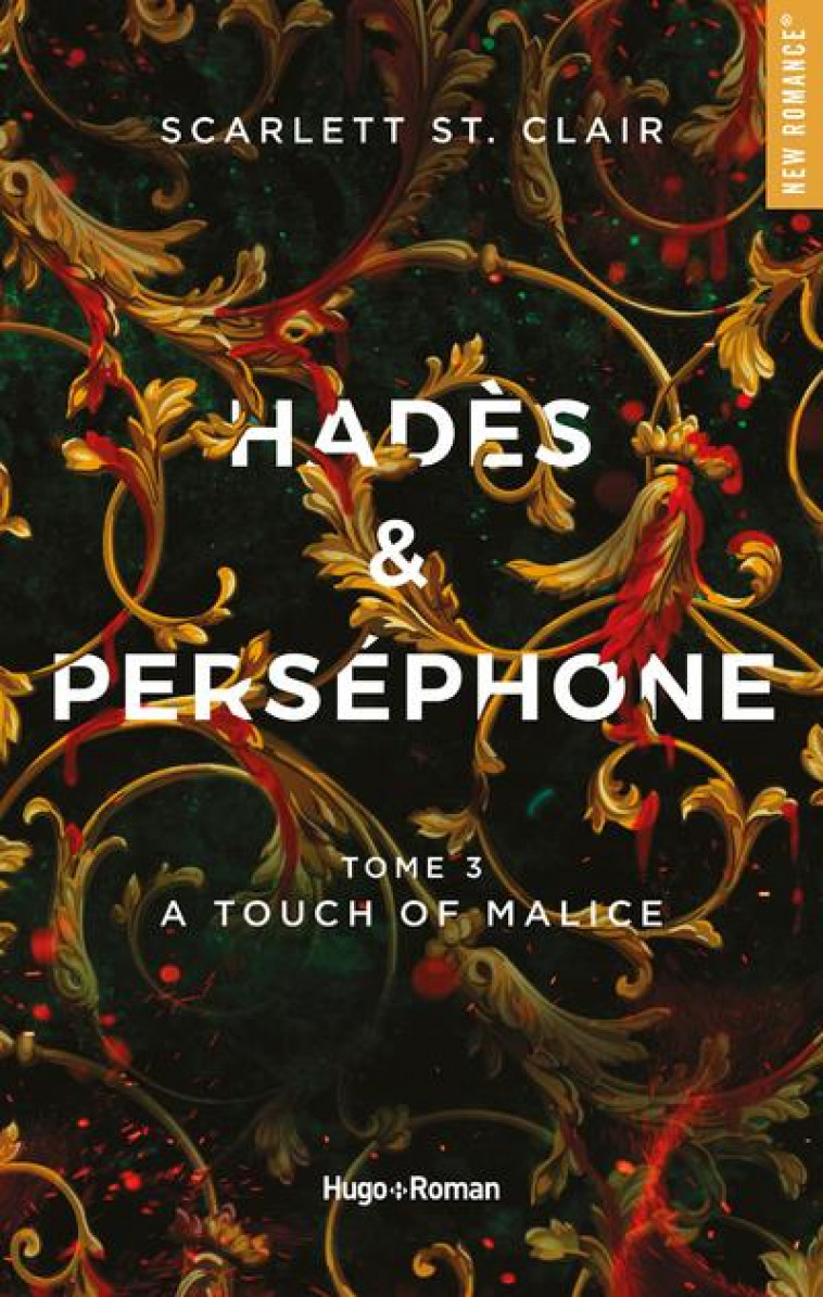 HADES ET PERSEPHONE T.3 : A TOUCH OF MALICE - ST. CLAIR SCARLETT - HUGO JEUNESSE