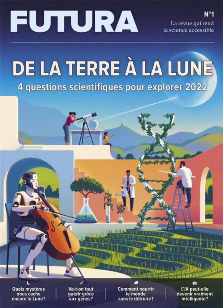 LE MAG FUTURA N.1  -  DE LA TERRE  LA LUNE, 4 QUESTIONS SCIENTIFIQUES POUR EXPLORER 2022 - COLLECTIF - FUTURA SCIENCES