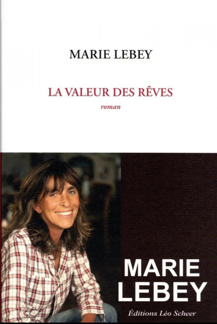 LA VALEUR DES REVES - MARIE LEBEY - LEO SCHEER