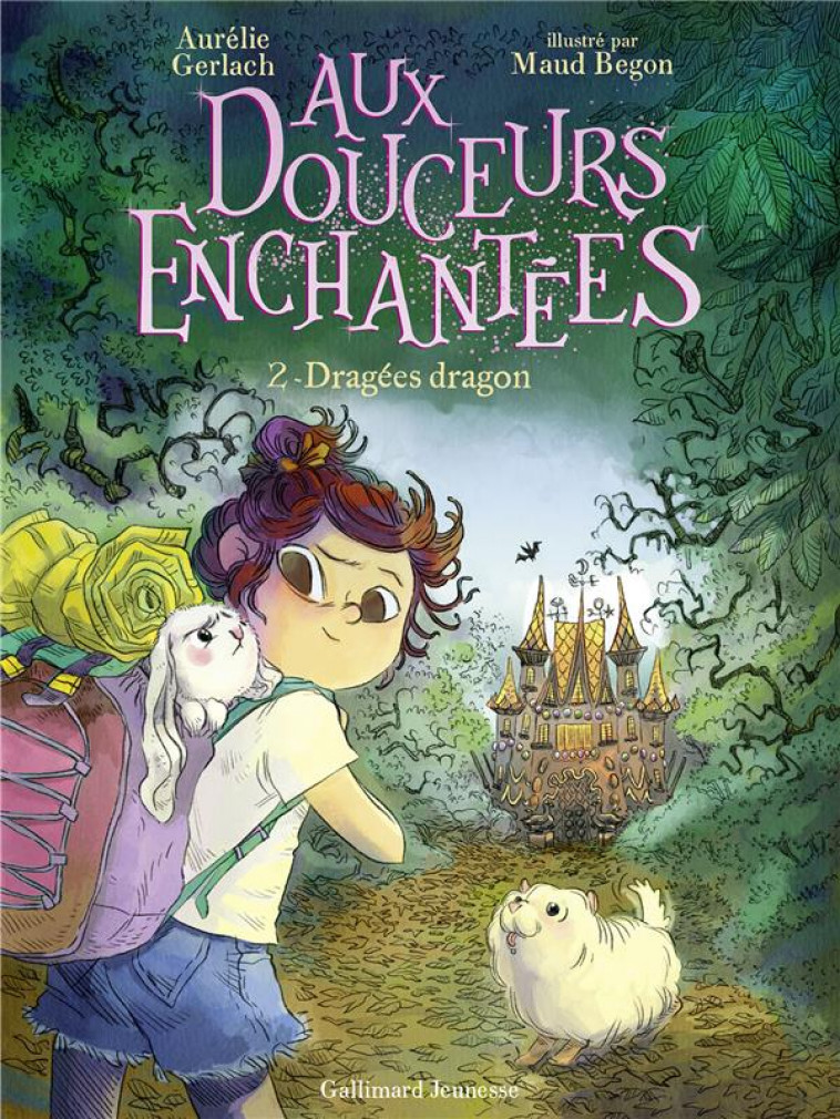 AUX DOUCEURS ENCHANTEES T.2 : DRAGEES DRAGONS - GERLACH AURELIE - GALLIMARD