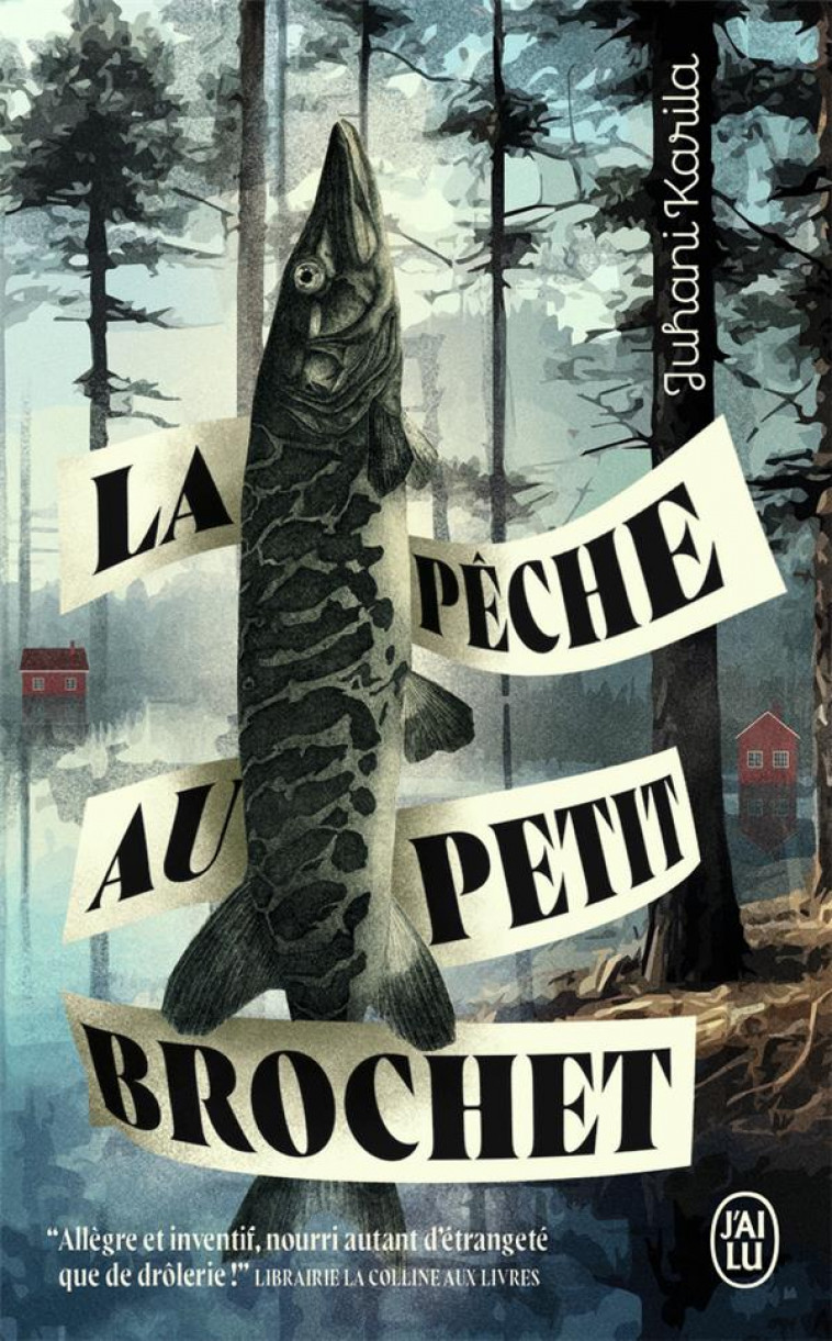 LA PECHE AU PETIT BROCHET - KARILA JUHANI - J'AI LU