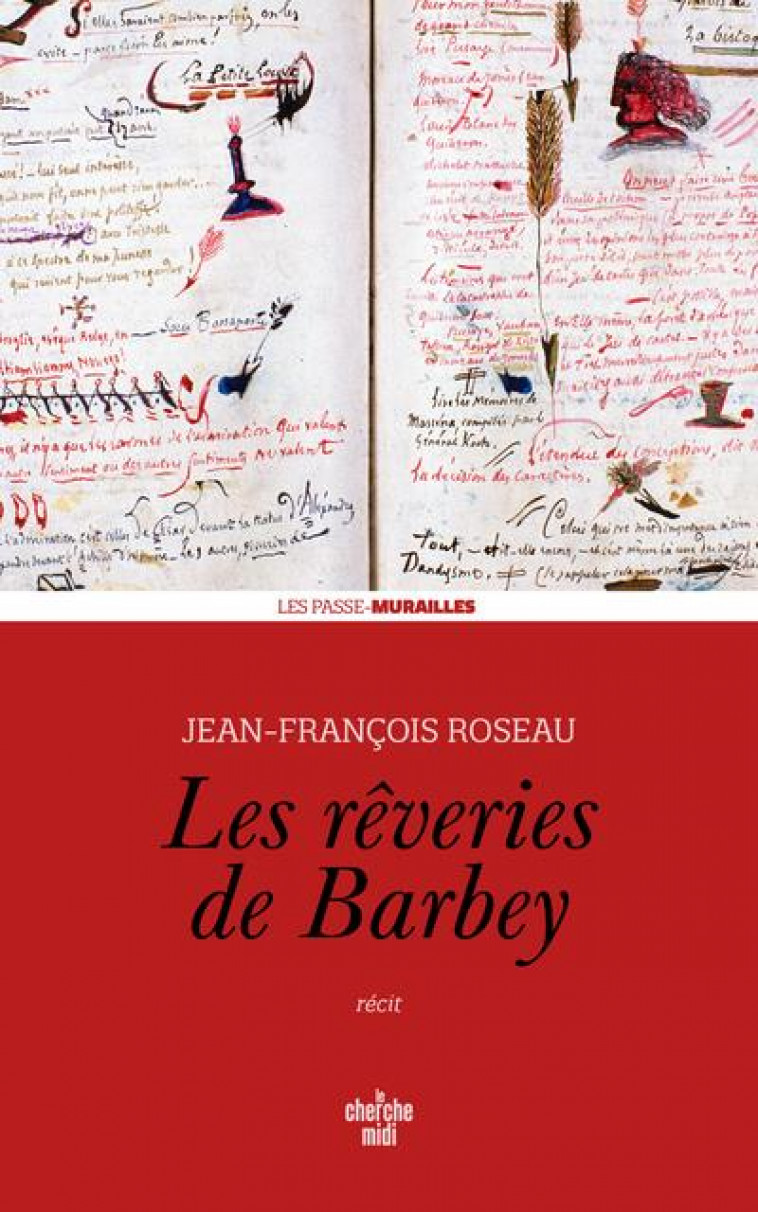 LES REVERIES DE BARBEY - ROSEAU JEAN-FRANCOIS - LE CHERCHE MIDI