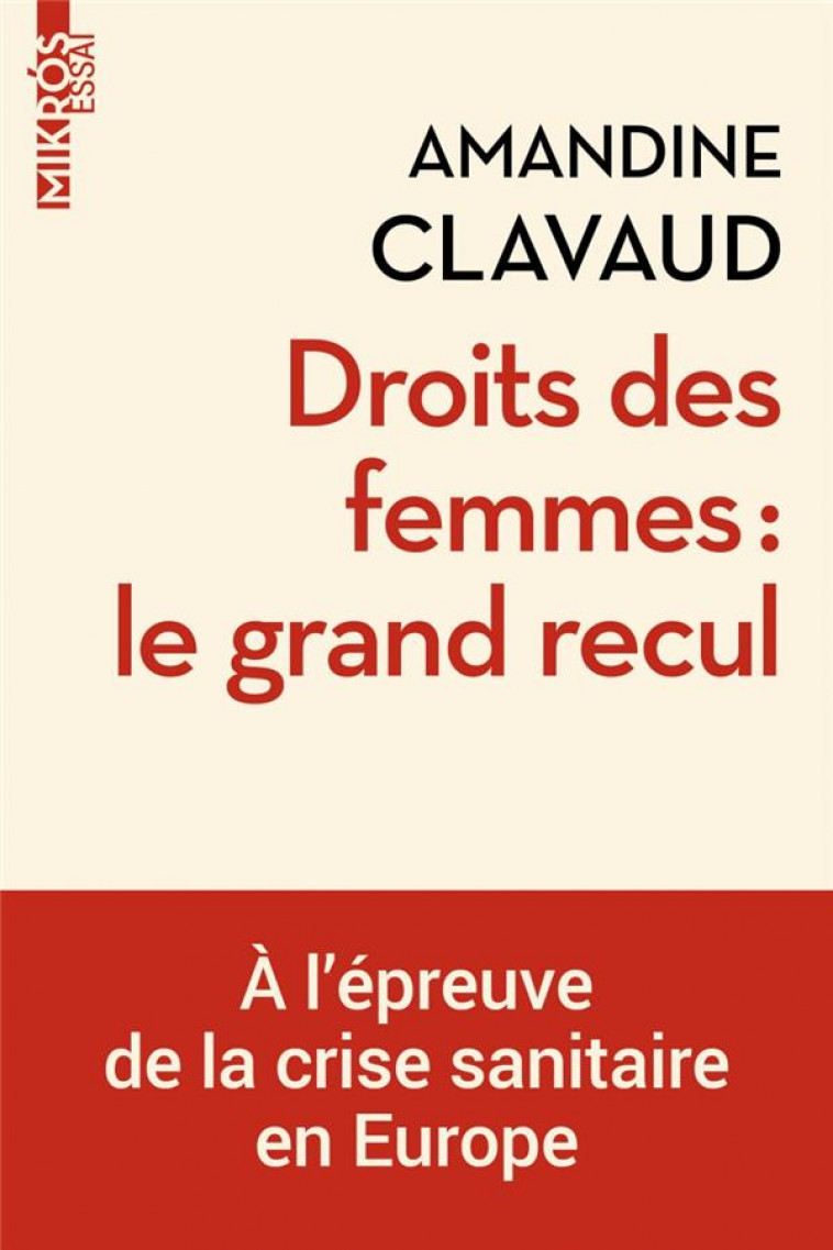 DROITS DES FEMMES : LE GRAND RECUL ? A L'EPREUVE DE LA CRISE SANITAIRE EN EUROPE - CLAVAUD AMANDINE - AUBE NOUVELLE