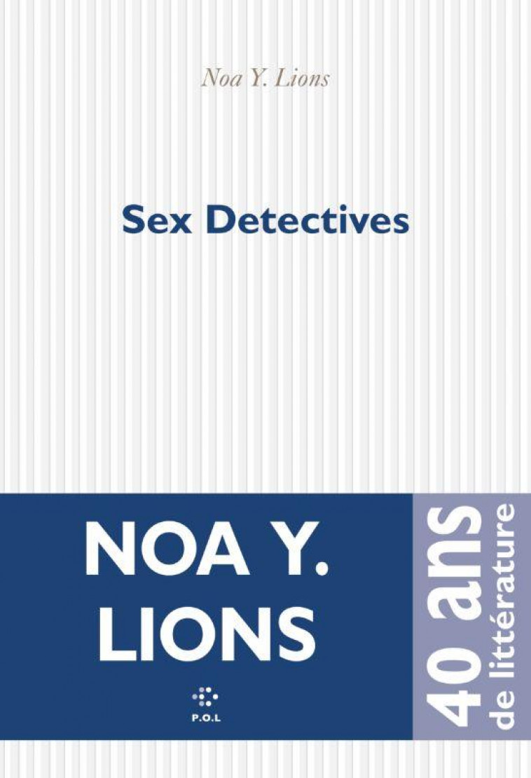 SEX DETECTIVES - Y. LIONS NOA - POL