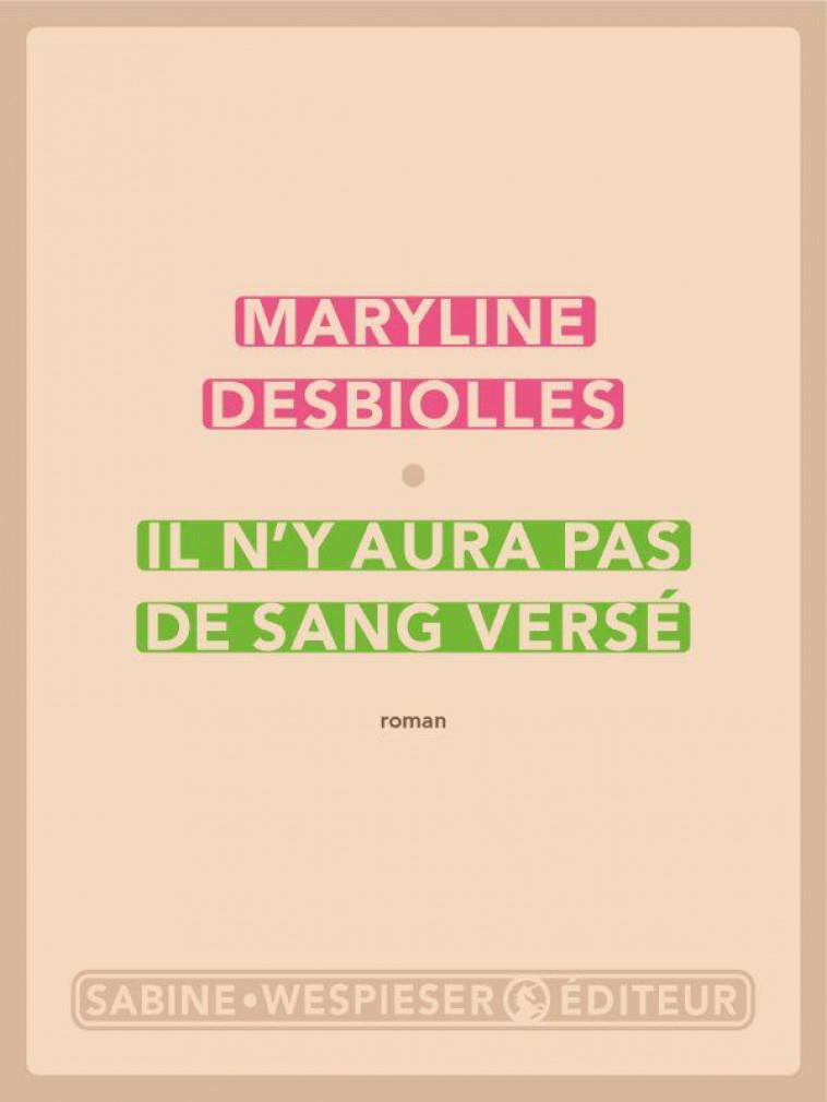 IL N'Y AURA PAS DE SANG VERSE - DESBIOLLES MARYLINE - SABINE WESPIESE