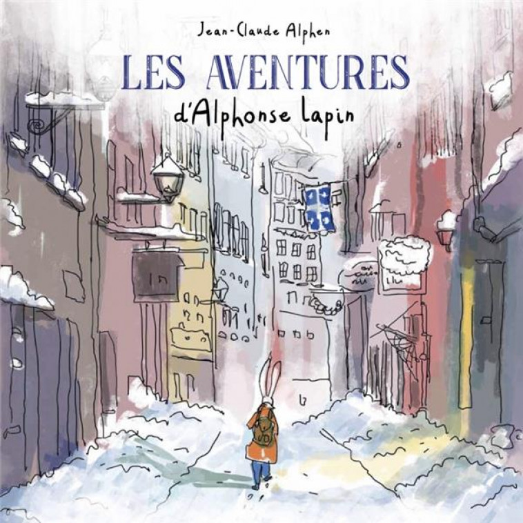 LES AVENTURES D'ALPHONSE LAPIN - ALPHEN JEAN-CLAUDE - CHENELIERE