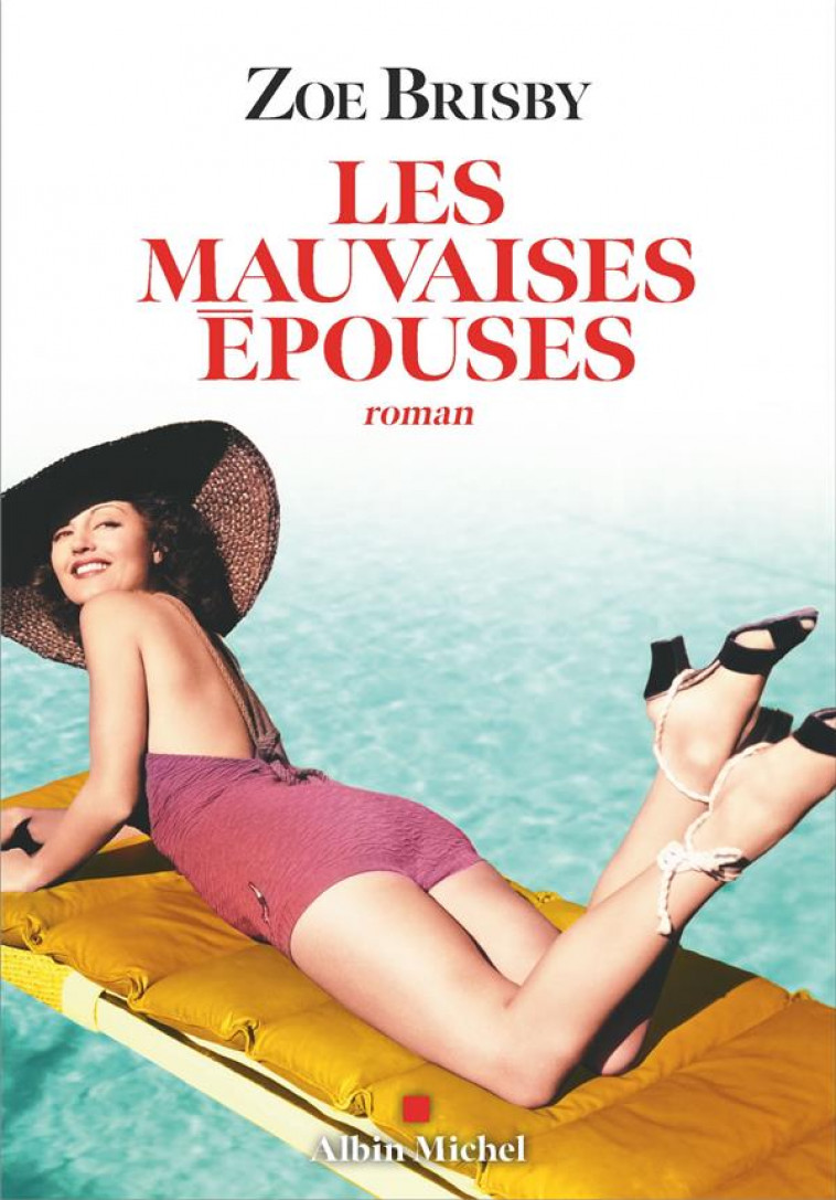 LES MAUVAISES EPOUSES - BRISBY ZOE - ALBIN MICHEL