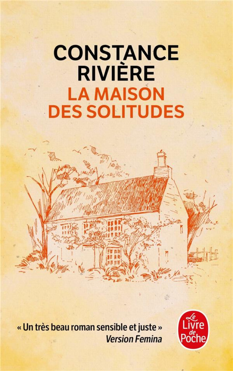 LA MAISON DES SOLITUDES - RIVIERE CONSTANCE - LGF/Livre de Poche