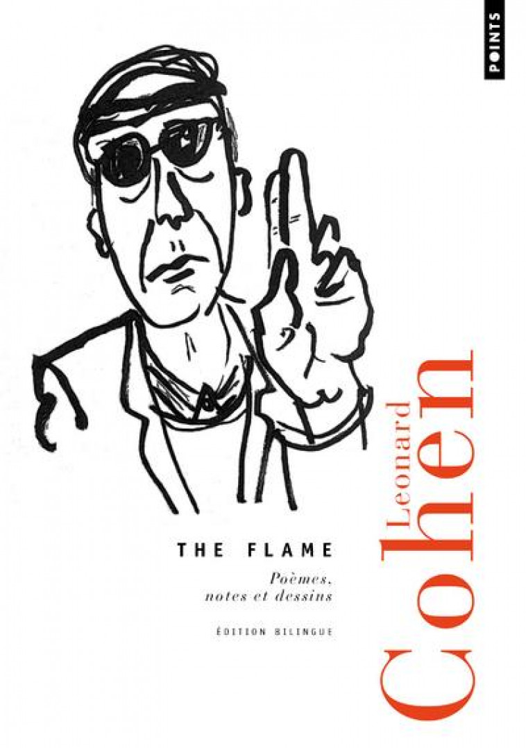 THE FLAME  -  POEMES, NOTES ET DESSINS - COHEN LEONARD - POINTS