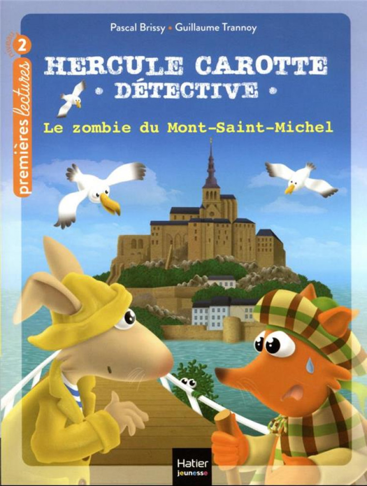 HERCULE CAROTTE, DETECTIVE T.13 : LE ZOMBIE DU MONT SAINT-MICHEL - BRISSY/TRANNOY - HATIER SCOLAIRE