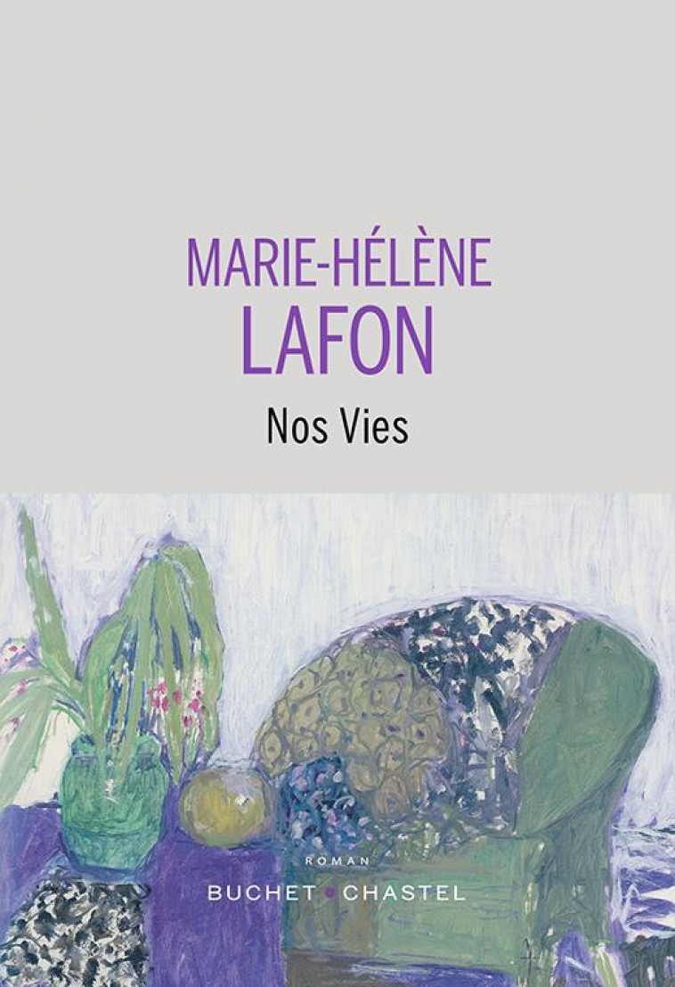 NOS VIES - LAFON MARIE-HELENE - BUCHET CHASTEL