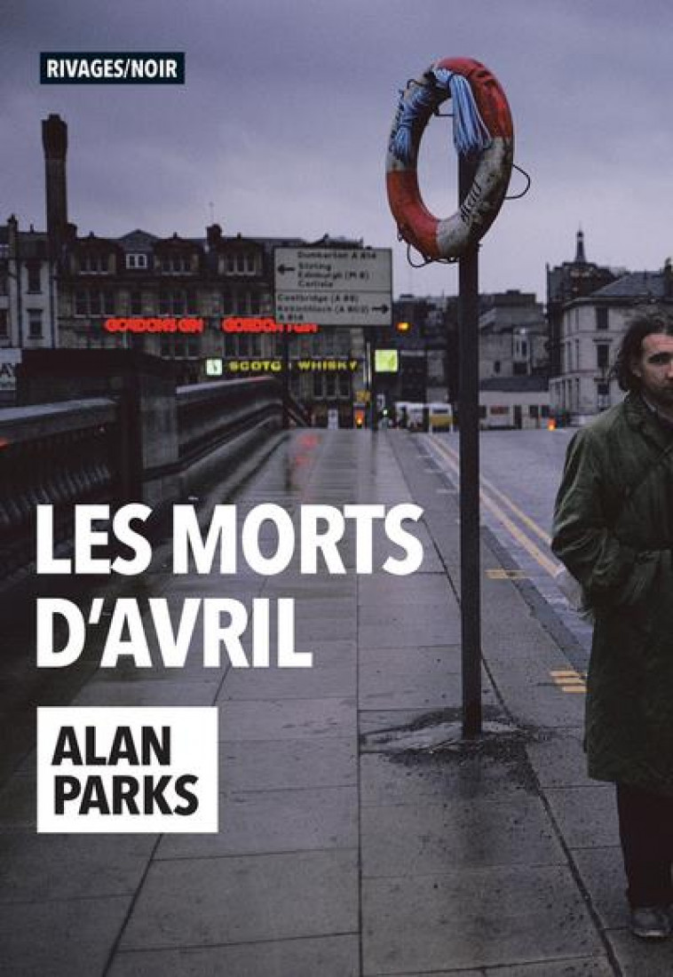 LES MORTS D'AVRIL - PARKS ALAN - Rivages
