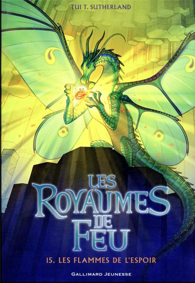 LES ROYAUMES DE FEU T.15 : LES FLAMMES DE L'ESPOIR - SUTHERLAND/ANG - GALLIMARD