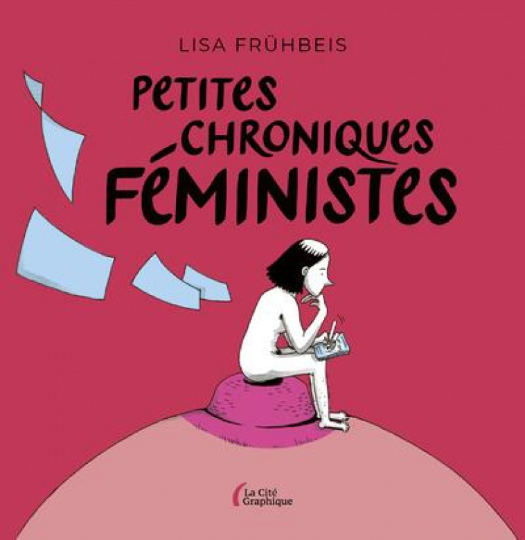 PETITES CHRONIQUES FEMINISTES - FRUHBEIS LISA - PRESSES CITE