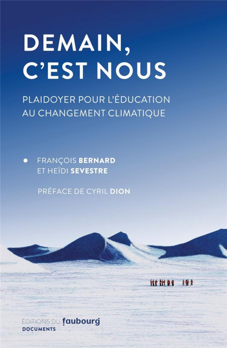 DEMAIN, C'EST NOUS : PLAIDOYER POUR L'EDUCATION AU CHANGEMENT CLIMATIQUE - BERNARD/SEVESTRE - BLACKLEPHANT