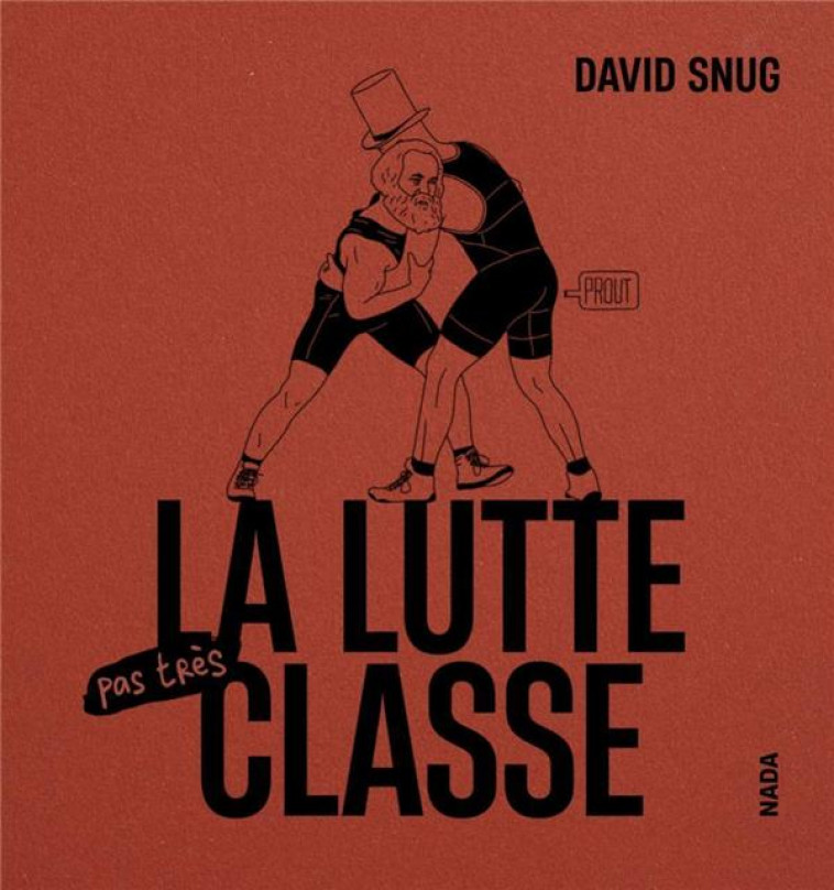 LA LUTTE PAS TRES CLASSE - SNUG DAVID - NADA