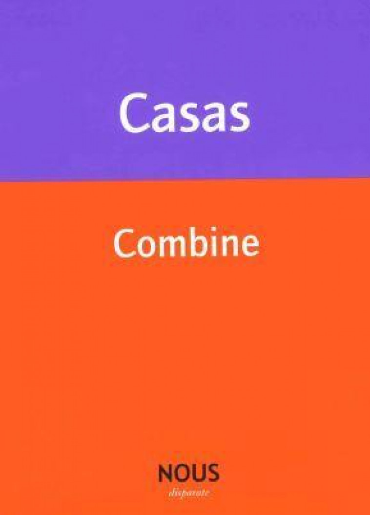 COMBINE - CASAS BENOIT - NOUS