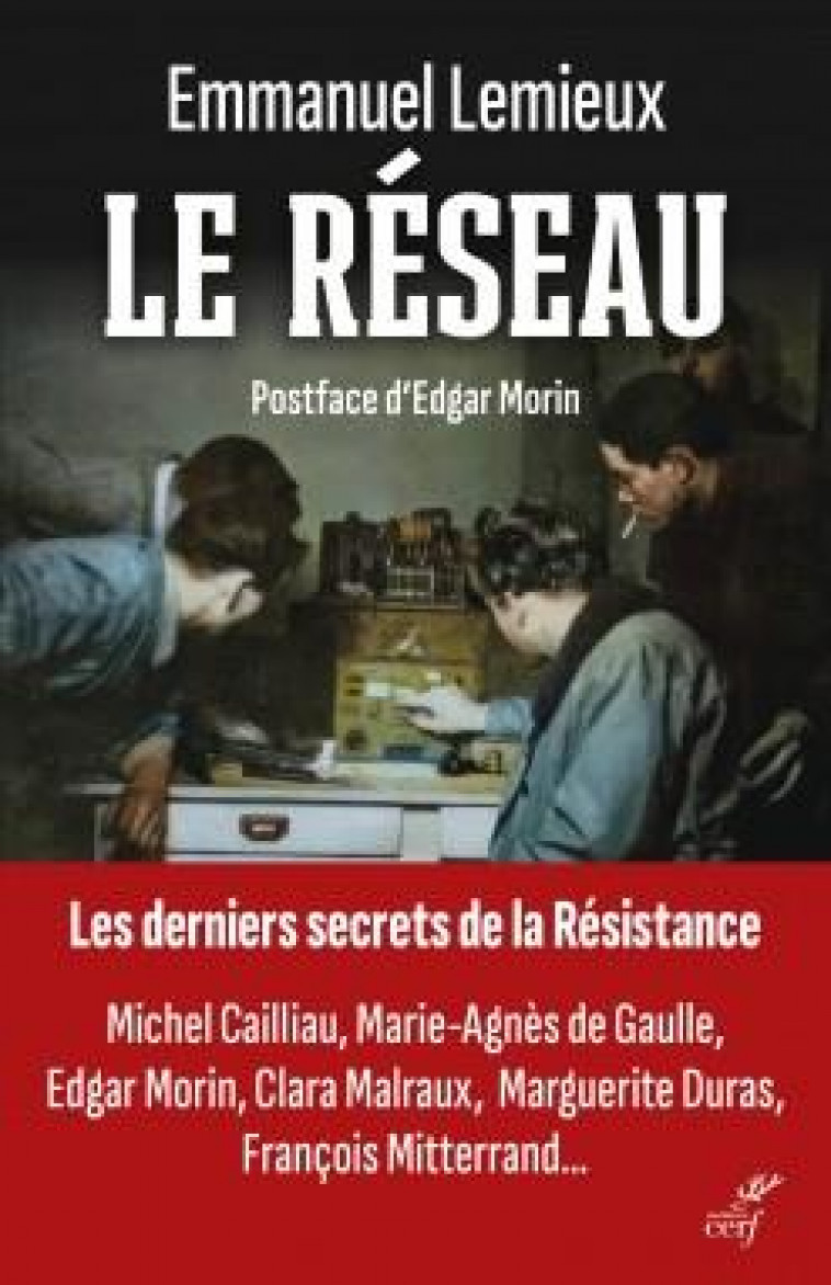 LE RESEAU - LES DERNIERS SECRETS DE LA RESISTANCE - LEMIEUX/MORIN - CERF