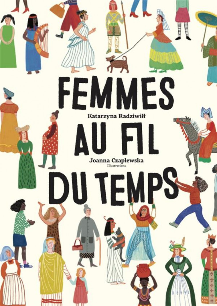 FEMMES AU FIL DU TEMPS - RADZIWI/CZAPLEWSKA - HELVETIQ