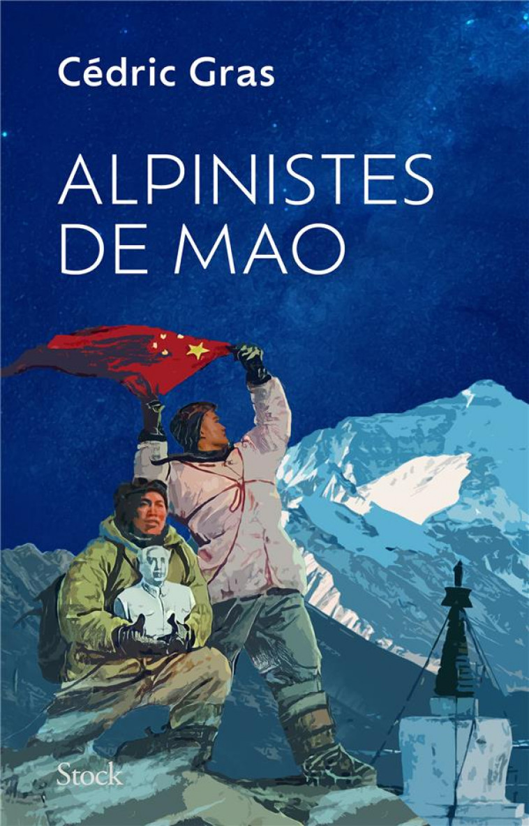 ALPINISTES DE MAO - GRAS CEDRIC - STOCK