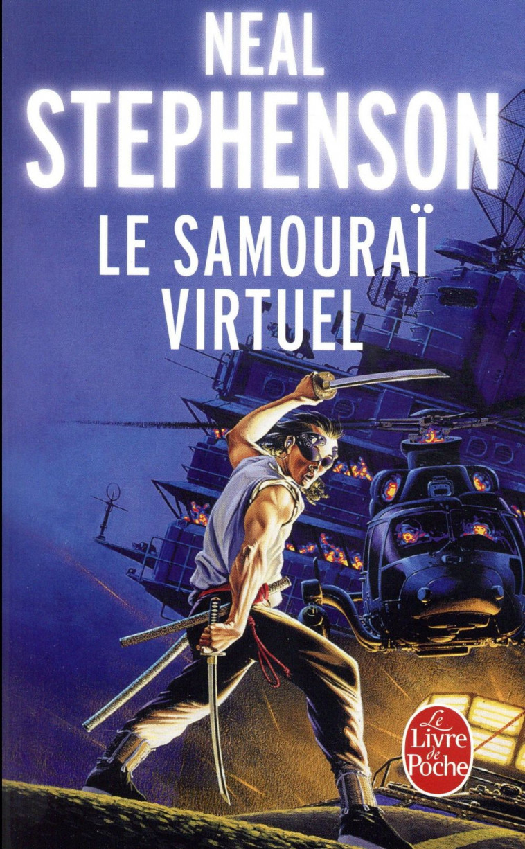 LE SAMOURAI VIRTUEL - STEPHENSON NEAL - Le Livre de poche