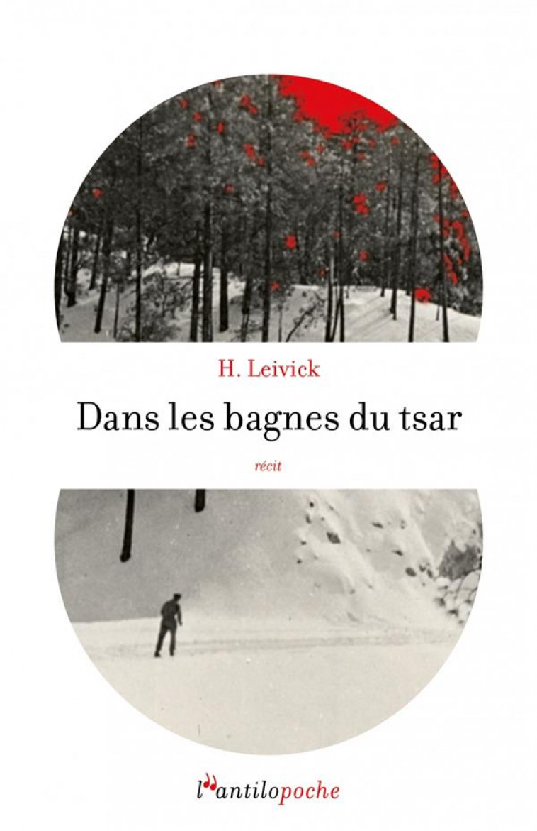 DANS LES BAGNES DU TSAR - LEIVICK H. - L ANTILOPE