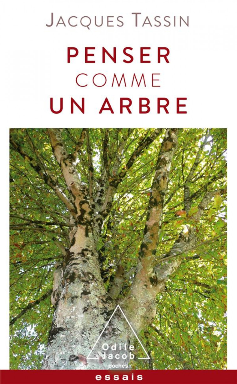 PENSER COMME UN ARBRE - JACQUES TASSIN - JACOB