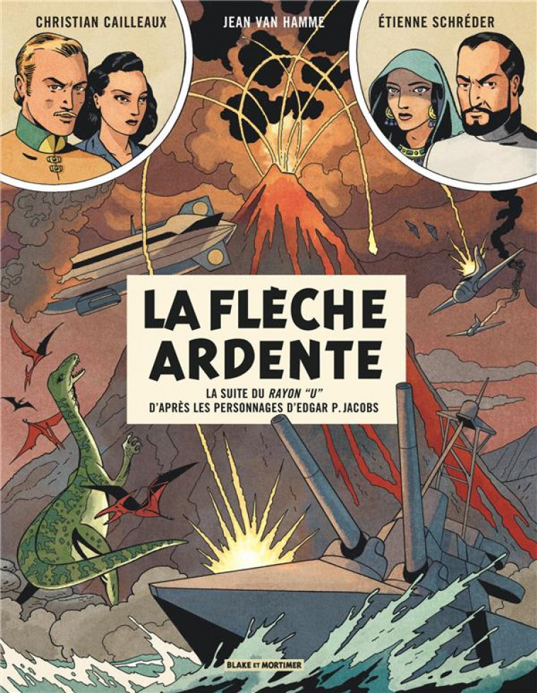 AVANT BLAKE ET MORTIMER - TOME 2 - LA FLECHE ARDENTE - VAN HAMME/CAILLEAUX/SCHREDER - BLAKE MORTIMER