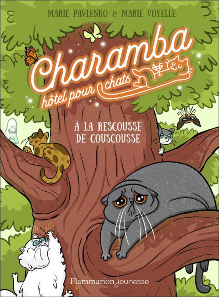 CHARAMBA, HOTEL POUR CHATS T.3 : A LA RESCOUSSE DE COUSCOUSSE - PAVLENKO/VOYELLE - FLAMMARION