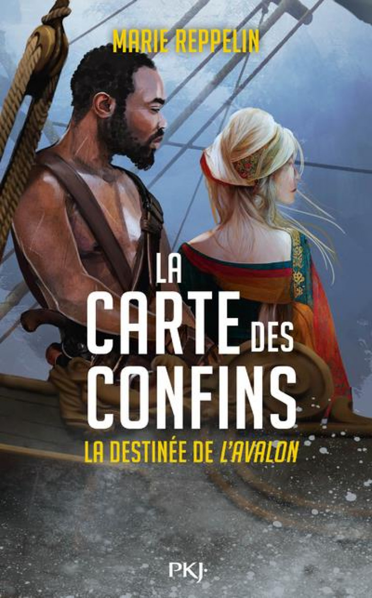 LA CARTE DES CONFINS T.3 : LA DESTINEE DE L'AVALON - REPPELIN MARIE - POCKET