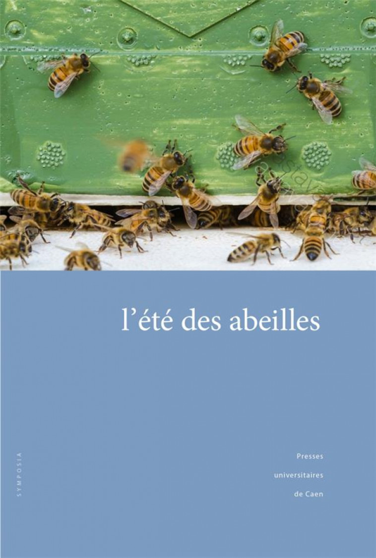 L'ETE DES ABEILLES : ET AUTRES SAISONS DE LA LITTERATURE FINLANDAISE - PELTOLA REA, VEIVO H - PU CAEN