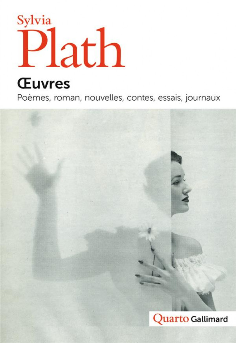 OEUVRES  -  POEMES, ROMANS, NOUVELLES, CONTES, ESSAIS, JOURNAUX - PLATH SYLVIA - GALLIMARD