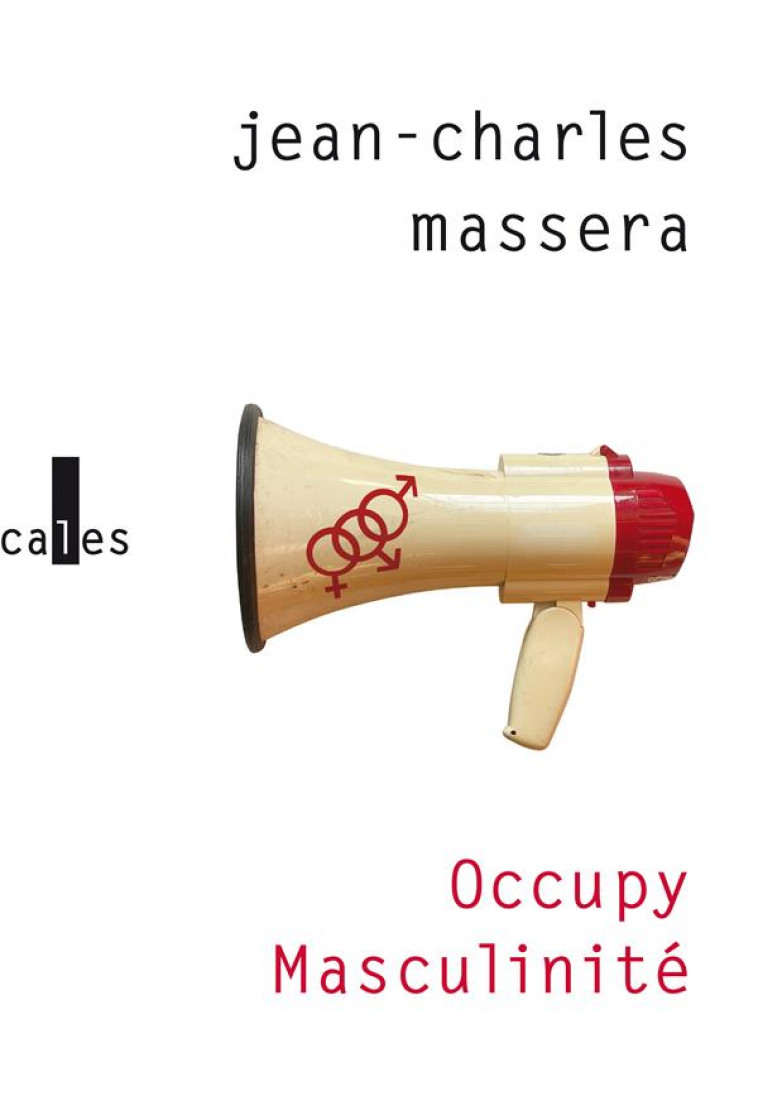 OCCUPY MASCULINITE : ET AUTRES PROBLEMES DEPOSES - MASSERA JEAN-CHARLES - GALLIMARD