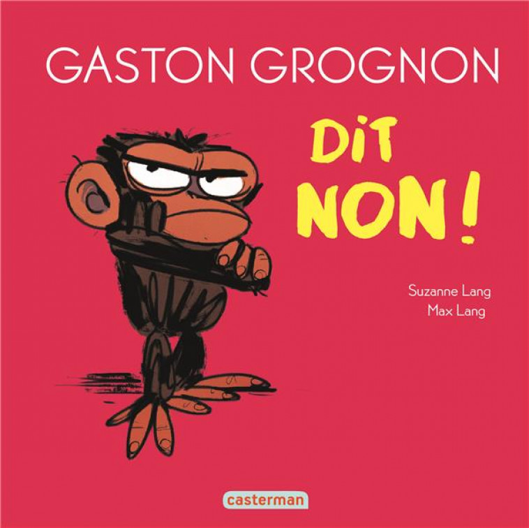 GASTON GROGNON - GASTON GROGNON DIT NON ! - LANG - CASTERMAN