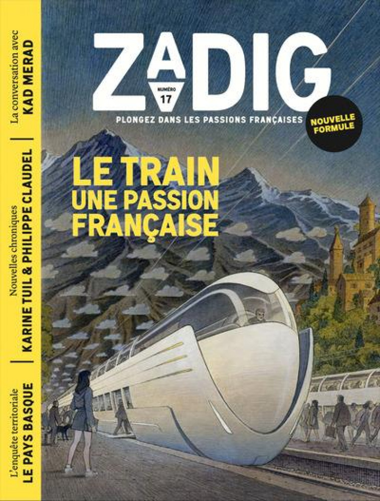 ZADIG N17 - LE TRAIN, UNE PASSION FRANCAISE - TUIL/CLAUDEL/PINGEOT - NC