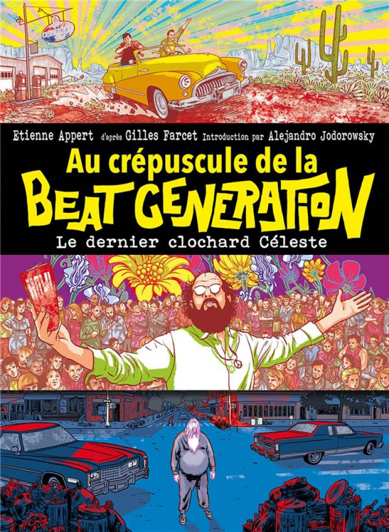 AU CREPUSCULE DE LA BEAT GENERATION : LE DERNIER CLOCHARD CELESTE - APPERT ETIENNE - BOITE A BULLES