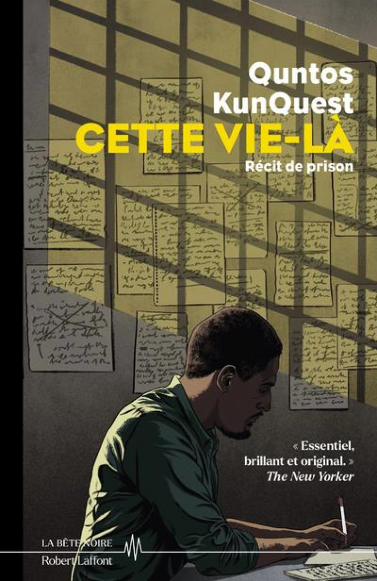 CETTE VIE-LA : RECIT DE PRISON - KUNQUEST QUNTOS - ROBERT LAFFONT