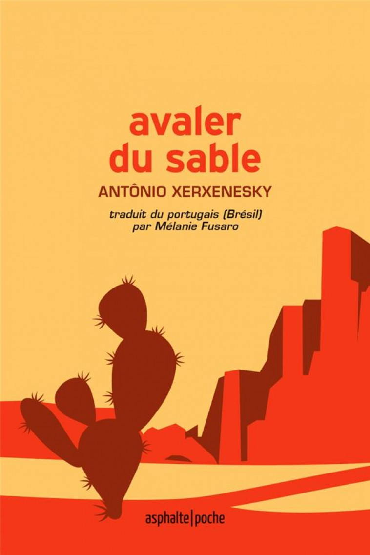 AVALER DU SABLE - XERXENESKY ANTONIO - ASPHALTE