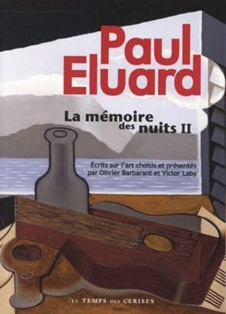 LA MEMOIRE DES NUITS T.2 - ELUARD/BARBARANT - TEMPS CERISES