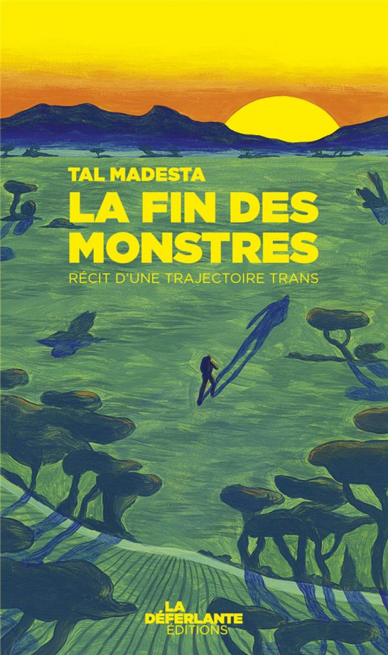 LA FIN DES MONSTRES : RECIT D'UNE TRAJECTOIRE TRANS - MADESTA TAL - BOOKS ON DEMAND