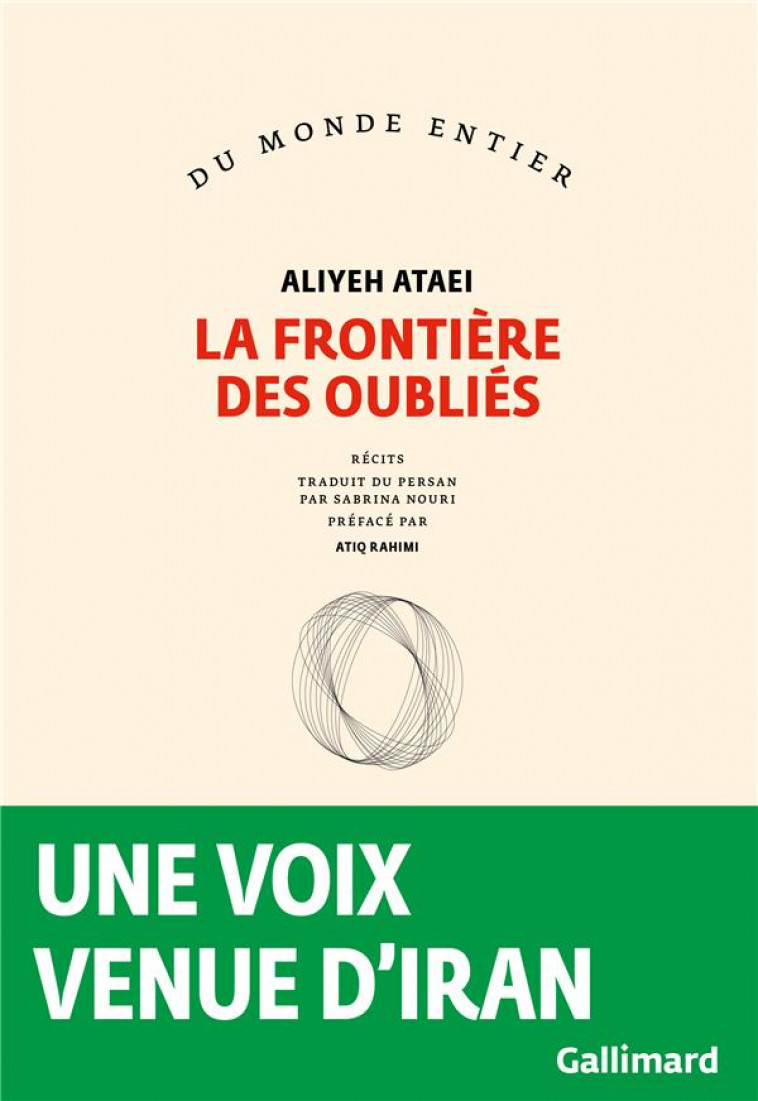 LA FRONTIERE DES OUBLIES - ATAEI ALIYEH - GALLIMARD