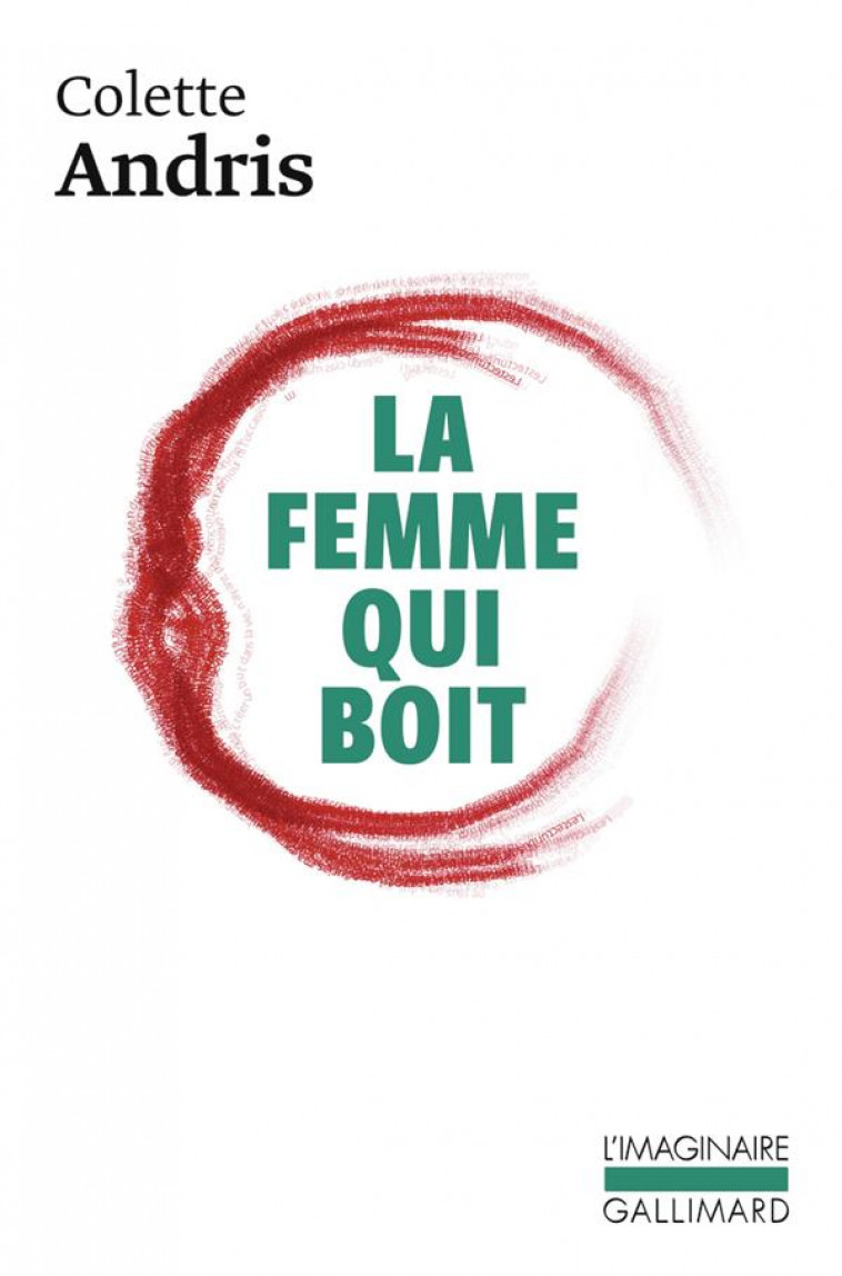 LA FEMME QUI BOIT - ANDRIS COLETTE - GALLIMARD