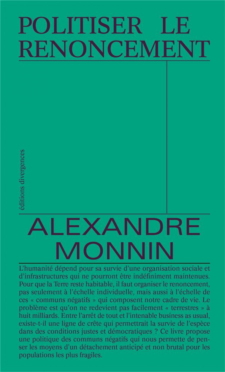 POLITISER LE RENONCEMENT - MONNIN ALEXANDRE - DIVERGENCES