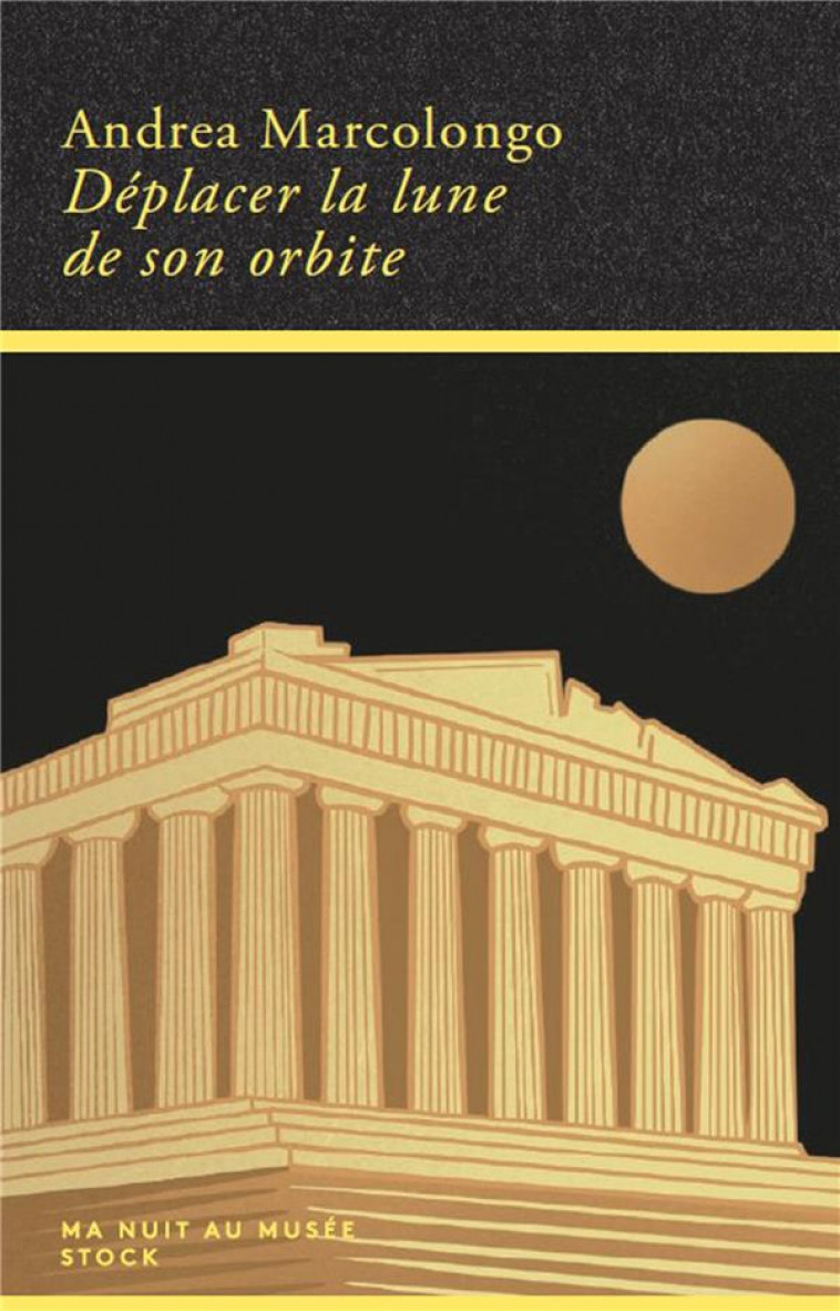 DEPLACER LA LUNE DE SON ORBITE - MARCOLONGO ANDREA - STOCK