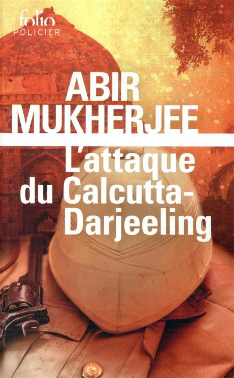 L'ATTAQUE DU CALCUTTA-DARJEELING - MUKHERJEE ABIR - GALLIMARD