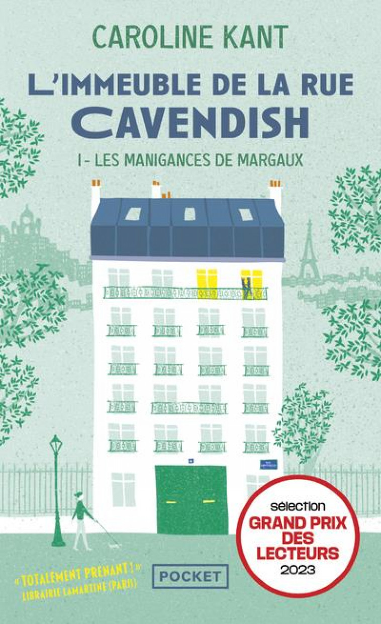 L'IMMEUBLE DE LA RUE CAVENDISH T.1 : LES MANIGANCES DE MARGAUX - KANT CAROLINE - POCKET