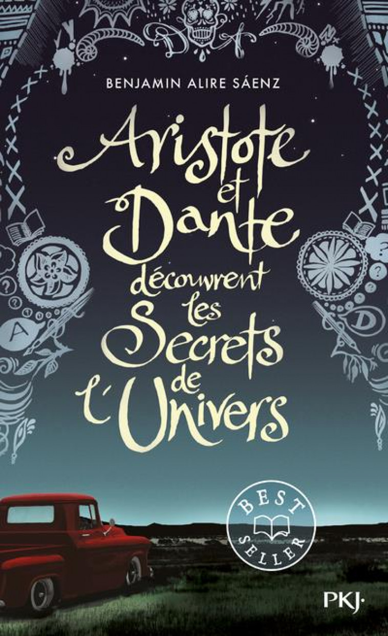 ARISTOTE ET DANTE DECOUVRENT LES SECRETS DE L'UNIVERS - ALIRE SAENZ BENJAMIN - POCKET